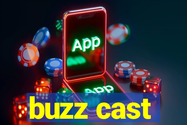 buzz cast